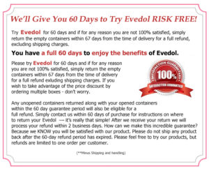 Read more about the Evedol 100% Satisfaction Guarantee
